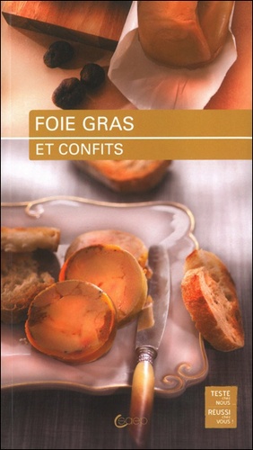 Annie Perrier-Robert - Foie gras et confits - Les meilleures recettes.