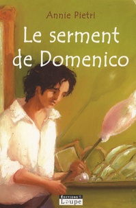 Annie Pietri - Les miroirs du palais Tome 1 : Le serment de Domenico.