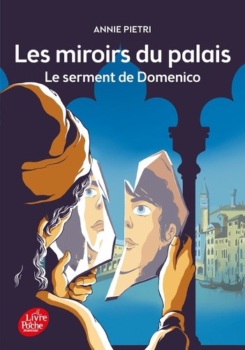 Les miroirs du palais Tome 1. Le serment de... de Annie Pietri - Poche ...