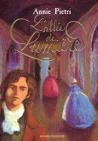 Annie Pietri - Les miroirs du palais Tome 2 : L'allée de lumière.