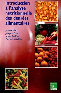 Annie Poiffait et Pierre Dauvillier - Introduction à l'analyse nutritionnelle des denrées alimentaires.