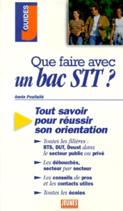 Annie Poullalié - Que Faire Avec Un Bac Stt ?.