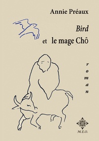 Annie Préaux - Bird et le mage Chô.