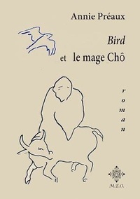 Annie Préaux - Bird et le mage Chô.