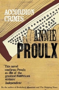 Annie Proulx - Accordion Crimes.
