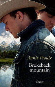 Annie Proulx - Brokeback mountain.