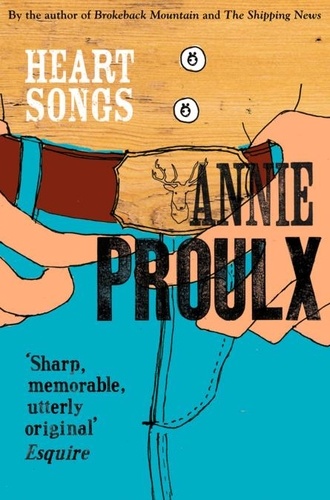 Annie Proulx - Heart Songs.