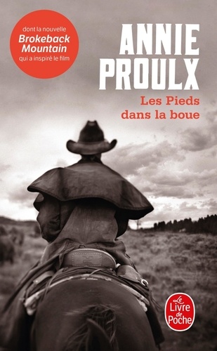 Annie Proulx - Les Pieds dans la boue.