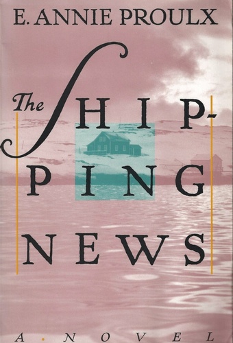 Annie Proulx - The Shipping News.