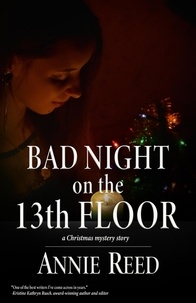  Annie Reed - Bad Night on the 13th Floor.