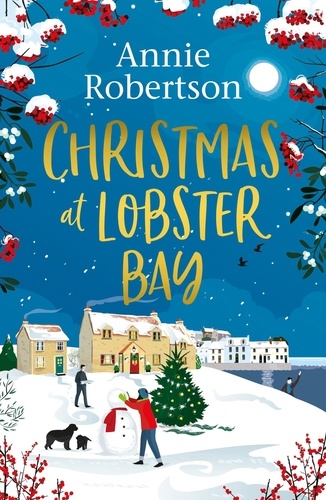 Christmas at Lobster Bay. The best feel-good festive romance to cosy up with this winter