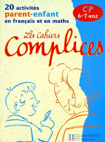 Annie Rodriguez et Renée Léon - 20 Activites Parent Enfant En Francais Et En Maths Cp.