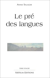 Annie Salager - Le pré des langues.