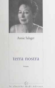 Annie Salager - Terra nostra.