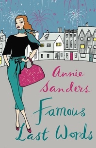 Annie Sanders - Famous Last Words.
