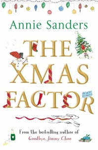 Annie Sanders - The Xmas Factor - The perfect festive treat!.