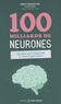 Annie Sanscartier - 100 milliards de neurones - Le livre qui t'apprend à mieux apprendre.