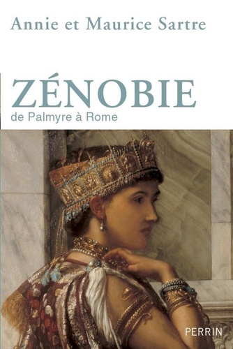 Zénobie. De Palmyre à Rome