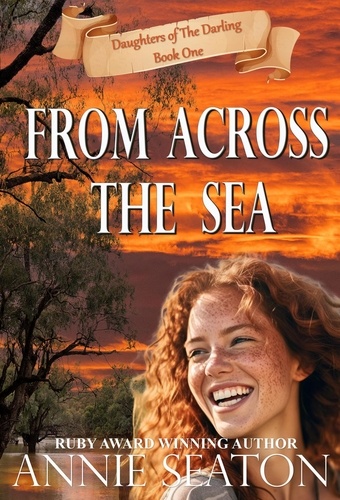  Annie Seaton - From Across the Sea - Daughters of The Darling, #1.