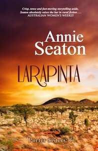  Annie Seaton - Larapinta - Porter Sisters, #5.