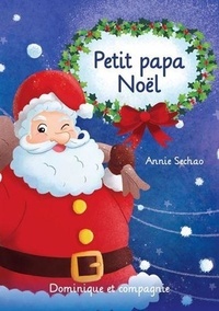 Annie Sechao - Petit papa Noël.