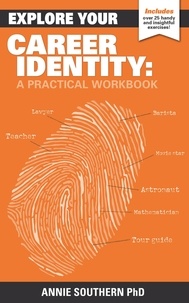  Annie Southern - Explore Your Career Identity: A Practical Workbook.