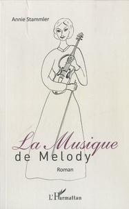 Annie Stammler - La musique de Melody.