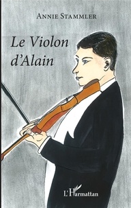Annie Stammler - Le violon d'Alain.