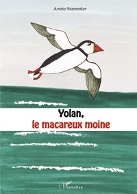 Annie Stammler - Yolan, le macareux moine.