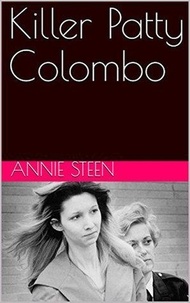  Annie Steen - Killer Patty Colombo.