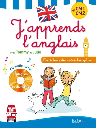 Annie Sussel et Sylvain Audinovski - J'apprends l'anglais avec Tommy et Julie CM1 et CM2. 1 CD audio