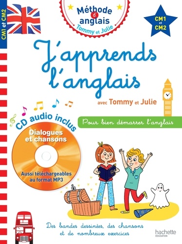 J'apprends l'anglais avec Tommy et Julie CM1 et CM2  avec 1 CD audio MP3