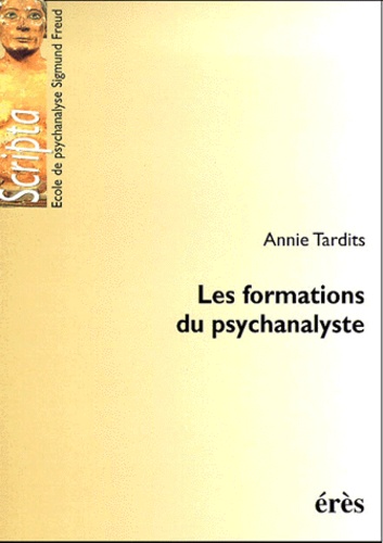 Annie Tardits - Les Formations Du Psychanalyste.