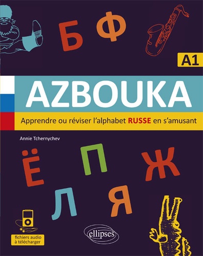 Russe A1 Azbouka. Apprendre ou réviser l'alphabet russe en s'amusant