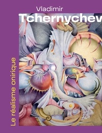Téléchargements ebook gratuits pour ipad 4 Vladimir Tchernychev  - Le réalisme onirique 9789461618429 (Litterature Francaise)