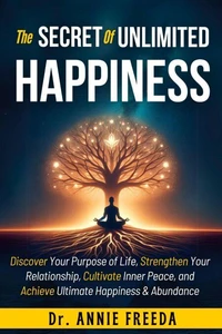 the Secrets of Unlimited Happiness