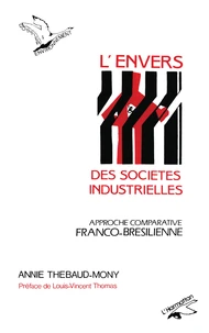 L'envers des sociétés industrielles