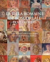 Annie Verbanck-Piérard et Alix Barbet - La villa romaine de Boscoreale et ses fresques - Coffret en 2 volumes.
