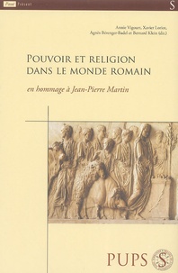 Annie Vigourt et Xavier Loriot - Pouvoir et Religion dans le monde romain.