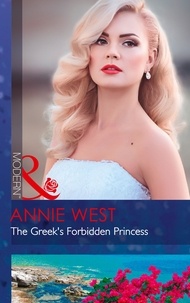 Annie West - The Greek's Forbidden Princess.