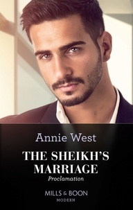 Annie West - The Sheikh's Marriage Proclamation.
