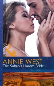 Annie West - The Sultan's Harem Bride.