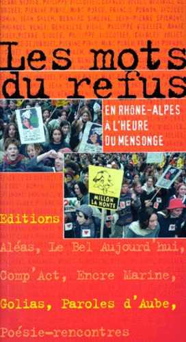 Annie Zadek et  Collectif - Les mots du refus - En Rhône-Alpes à l'heure du mensonge.