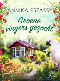 Annika Estassy et Neeltje Wiersma - Groene vingers gezocht.