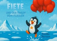 Fiete und der Traum vom Fliegen