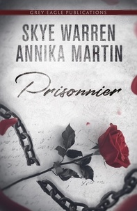  Annika Martin et  Skye Warren - Prisonnier.