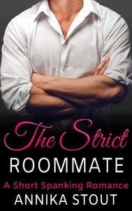 The Strict Roommate