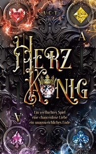 Herzkönig - Ein verfluchtes Spiel, eine chancenlose Liebe, ein unausweichliches Ende.