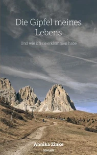 Die Gipfel meines Lebens