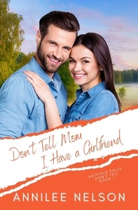  Annilee Nelson - Don't Tell Mom I Have a Girlfriend - Hatfield Falls (Don't Tell), #1.